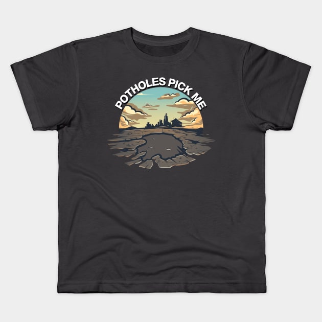 Curbs Fear Me Parody - Potholes Pick Me Kids T-Shirt by Shirt for Brains